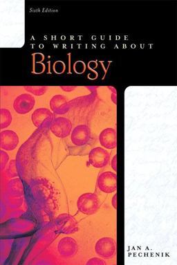 Short Guide to Writing about Biology 6th 9780321385925 Front Cover