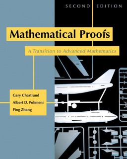 Mathematical Proofs A Transition to Advanced Mathematics 2nd 9780321390530 Front Cover