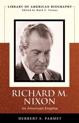Richard M. Nixon An American Enigma  9780321398932 Front Cover