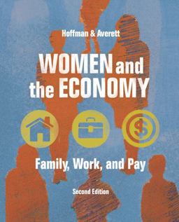 Women and the Economy Family, Work, and Pay 2nd 9780321410948 Front Cover
