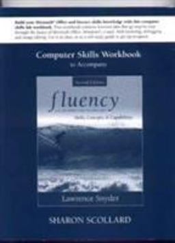 Computer Skills Workbook to accompany Fluency with Information Technology