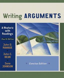 Writing Arguments A Rhetoric with Readings, Concise Edition 4th 9780321412898 Front Cover