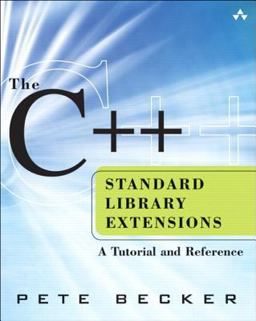 C++ Standard Library Extensions A Tutorial and Reference  9780321412997 Front Cover