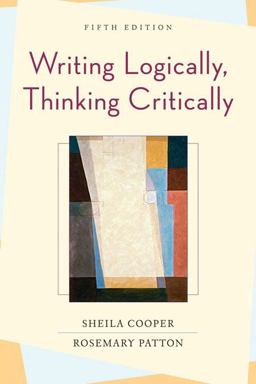 Writing Logically, Thinking Critically 5th 9780321414311 Front Cover