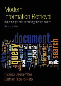 Modern Information Retrieval The Concepts and Technology Behind Search 2nd 9780321416919 Front Cover