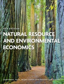 Natural Resource and Environmental Economics 4th 9780321417534 Front Cover