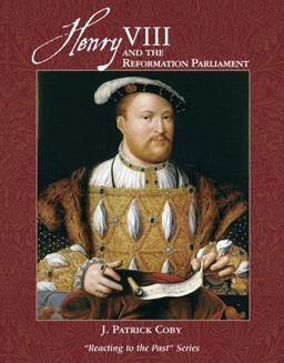 Henry VIII and the Reformation Parliament