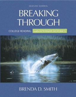Breaking Through College Reading with Alternate Readings 7th 9780321419248 Front Cover