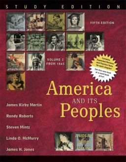 America and Its Peoples A Mosaic in the Making - From 1865 5th 9780321419972 Front Cover