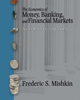 Economics of Money, Banking, and Financial Markets