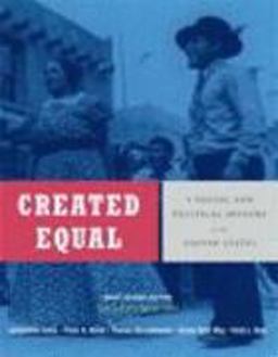 Created Equal A Social and Political History of the United States 2nd 9780321429797 Front Cover