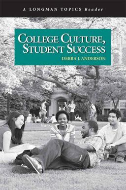 College Culture, Student Success, a Longman Topics Reader  9780321433053 Front Cover