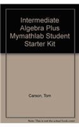 Intermediate Algebra plus MyMathLab Student Starter Kit