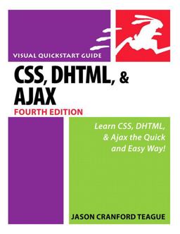 CSS, DHTML, and Ajax CSS, DHTML, and Ajax