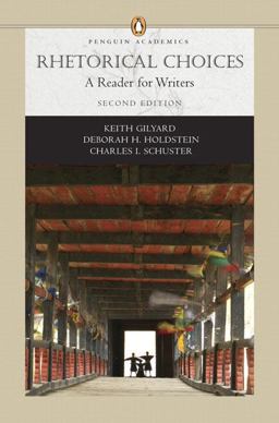 Rhetorical Choices A Reader for Writers 2nd 9780321444929 Front Cover