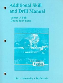 Additional Skill and Drill Manual for Beginning Algebra