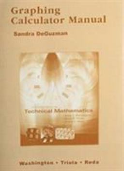 Graphing Calculator Manual for Introduction to Technical Mathematics