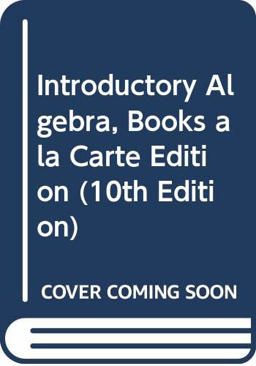 Introductory Algebra, Books a la Carte Edition