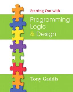Starting Out with Programming Logic and Design
