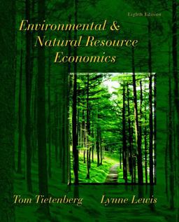Environmental and Natural Resource Economics 8th 9780321485717 Front Cover