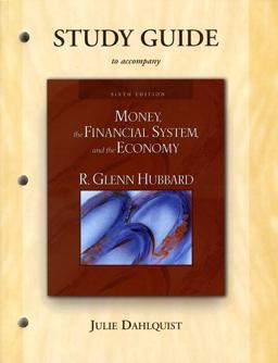 Study Guide for Money, the Financial System, and the Economy