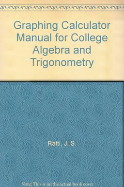 Graphing Calculator Manual for College Algebra and Trigonometry  9780321492739 Front Cover