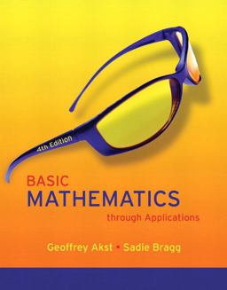 Basic Mathematics Through Applications 4th 9780321500113 Front Cover