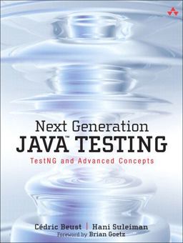Next Generation Java Testing TestNG and Advanced Concepts  9780321503107 Front Cover