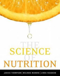 Science of Nutrition Value Package (includes MyNutritionLab with MyDietAnalysis Student Access Kit for the Science of Nutrition)