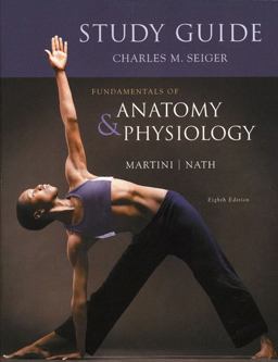 Study Guide for Fundamentals of Anatomy and Physiology Study Guide for Fundamentals of Anatomy and Physiology