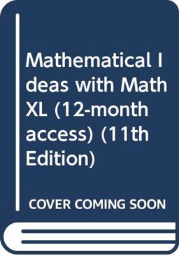 MATHEMATICAL IDEAS and INTERACTIVE MATHXL PKG