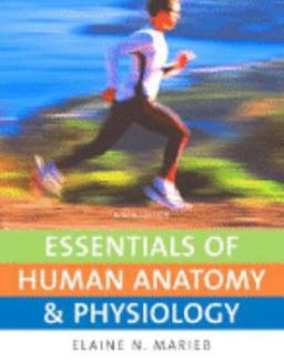 Essentials of Human Anatomy and Physiology Essentials of Human Anatomy and Physiology