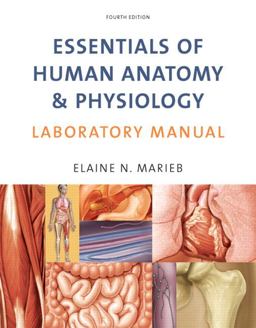 Essentials of Human Anatomy and Physiology Laboratory Manual Essentials of Human Anatomy and Physiology Laboratory Manual