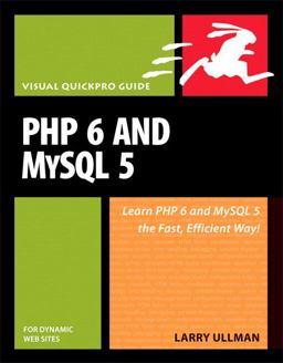 PHP 6 and MySQL 5 for Dynamic Web Sites PHP 6 and MySQL 5 for Dynamic Web Sites