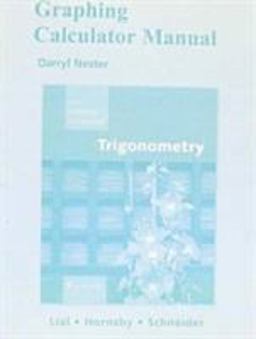 Graphing Calculator Manual for Trigonometry
