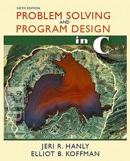 Problem Solving and Program Design in C 6th 9780321535429 Front Cover