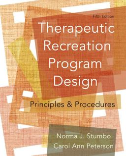Therapeutic Recreation Program Design Principles and Procedures 5th 9780321541888 Front Cover