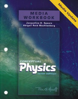 Media Workbook for Conceptual Physics Media Update
