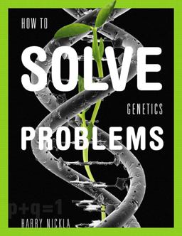 How to Solve Genetics Problems  9780321556936 Front Cover