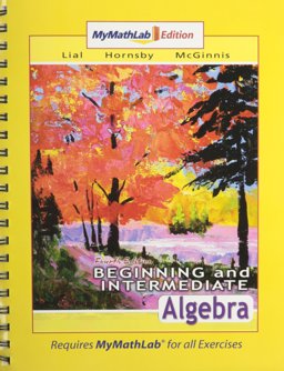 Beginning and Intermediate Algebra, MyMathLab Edition Package
