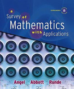 Survey of Mathematics with Applications, Expanded Edition Value Pack (includes MyMathLab/MyStatLab Student Access Kit and Student's Solutions Manual for A Survey of Mathematics with Applications)