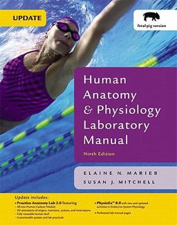 Human Anatomy and Physiology Laboratory Manual, Fetal Pig Version Value Package (includes Practice Anatomy Lab 2. 0 CD-ROM) Human Anatomy and Physiology Laboratory Manual, Fetal Pig Version Value Package (includes Practice Anatomy Lab 2. 0 CD-ROM)