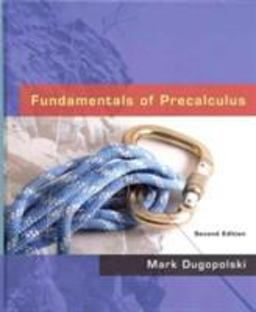 Fundamentals of Precalculus