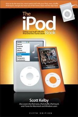 iPod Book Doing Cool Stuff with the iPod and the iTunes Store 5th 9780321569356 Front Cover
