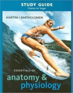 Study Guide for Essentials of Anatomy and Physiology Study Guide for Essentials of Anatomy and Physiology