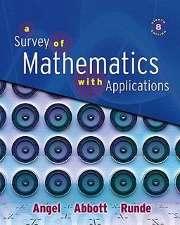 Survey of Mathematics with Applications Value Package (includes Student's Solutions Manual for A Survey of Mathematics with Applications)