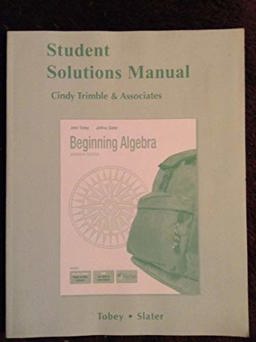Student Solutions Manual for Beginning Algebra