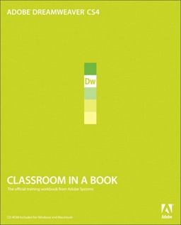 Adobe Dreamweaver CS4 Classroom in a Book Adobe Dreamweaver CS4 Classroom in a Book