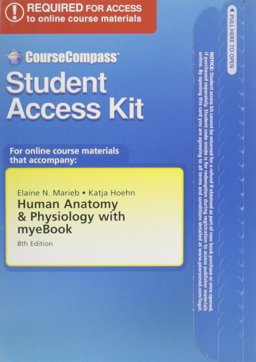 CourseCompass and #8482; Student Access Kit with myeBook for Human Anatomy and Physiology (ValuePack Component) CourseCompass and #8482; Student Access Kit with myeBook for Human Anatomy and Physiology (ValuePack Component)