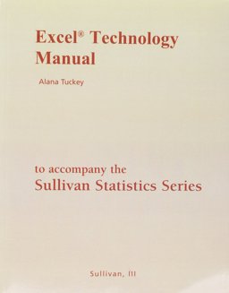 Excel Technology Manual for the Sulllivan Statistics
